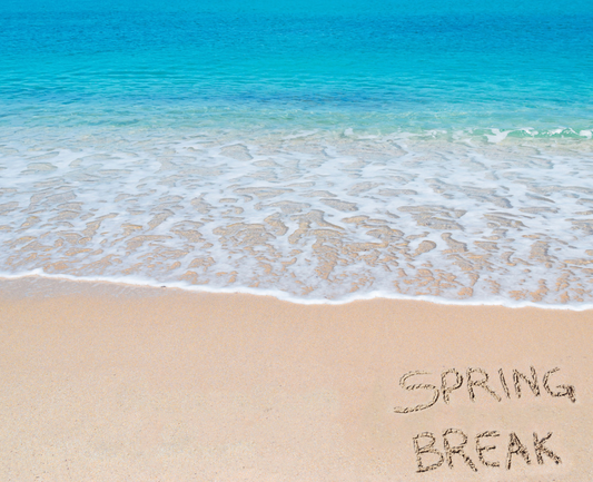 Spring Break 2021 Guide